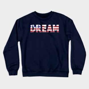 American Dream Crewneck Sweatshirt